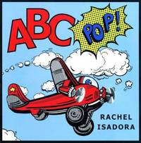 ABC Pop! by Rachel Isadora - 1999