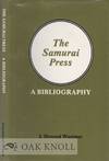 SAMURAI PRESS, 1906-1909, A BIBLIOGRAPHY.|THE
