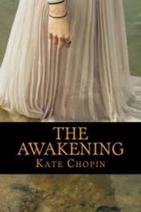 The Awakening by Kate Chopin - 2016-11-26