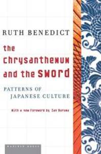 The Chrysanthemum and the Sword by Ruth Benedict - 2006-01-07