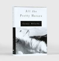 All the Pretty Horses. by McCARTHY, Cormac - 1992