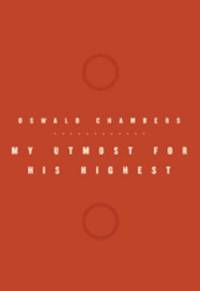 My Utmost for His Highest