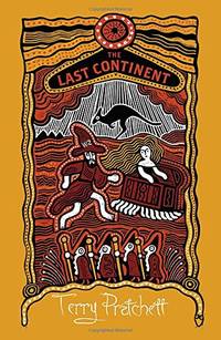 The Last Continent: (Discworld Novel 22) (Discworld Novels, 22)