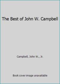 The Best of John W. Campbell