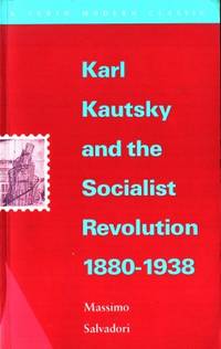 Karl Kautsky and the Socialist Revolution…