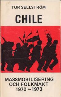 Massmobilisering och folkmakt i Chile 1970 - 1973.