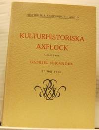 Kulturhistoriska axplock tillägnade Gabriel…