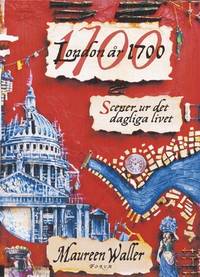 London år 1700. Scener ur det dagliga livet.