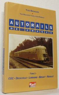 Autorails de France Tome 2 CGC, Décauville,…