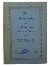 Memoirs of Cardinal Dubois (Volume Two of Two) [The Merry Tales and Amourous Adventures of Dubois] [DuBois]