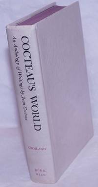 image of Cocteau's World: an anthology of writings by Jean Cocteau