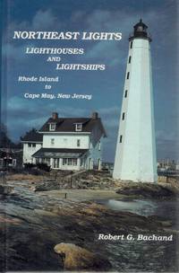 cover of Northeast Lights Lighthouses and Lightships, Rhode Island to Cape May, New Jersey