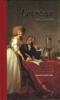 Lavoisier och kemin. Den nya vetenskapens födelse…