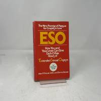 Eso: How You and Your Lover Can Give Each Other Hours of Extended Sexual Orgasm