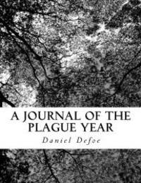 A Journal of the Plague Year by Daniel Defoe - 2012-03-06