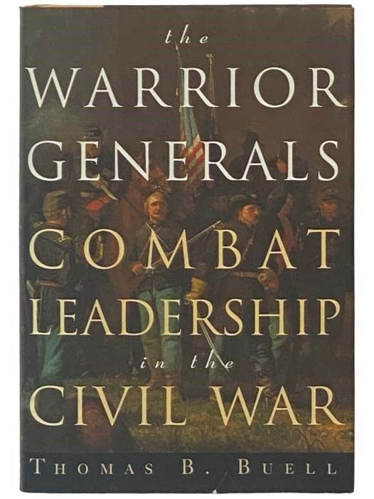 The Warrior Generals: Combat Leadership in the Civ
