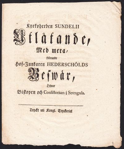 Kyrkoherden Sundelii Utlåtande, med mera, rörande…