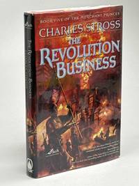THE REVOLUTION BUSINESS: Book Five of the Merchant Princes.