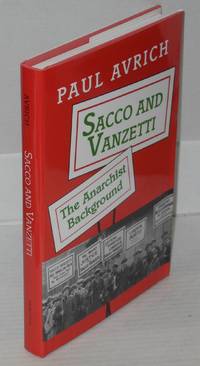 image of Sacco and Vanzetti; the anarchist background