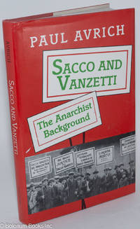 cover of Sacco and Vanzetti; the anarchist background