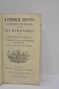 OFFICE (L') divin à l'usage de Rome, pour les dimanches et les fêtes de l'année, en faveur des laïques qui fréquentent leurs paroisses. Nouvelle édiiton, revue et augmentée.