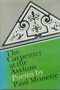 The Carpenter at the Asylum by MONETTE, Paul - 1975