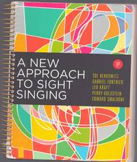 A NEW APPROACH TO SIGHT SINGING