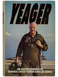 cover of Yeager: An Autobiography by General Chuck Yeager and Leo Janos
