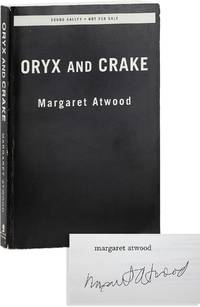 Oryx and Crake: A Novel [Advance Copy, Signed