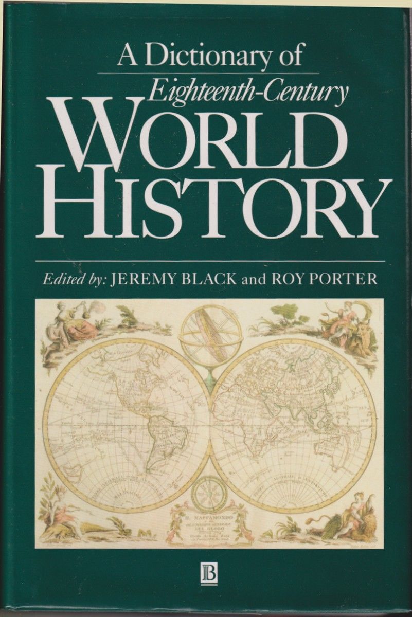 A Dictionary Of Eighteenth-century World History by Black, Jeremy