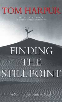 Finding the Still Point: A Spiritual Response to Stress