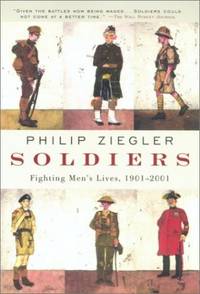 Soldiers: Fighting Men's Lives 1901-2001