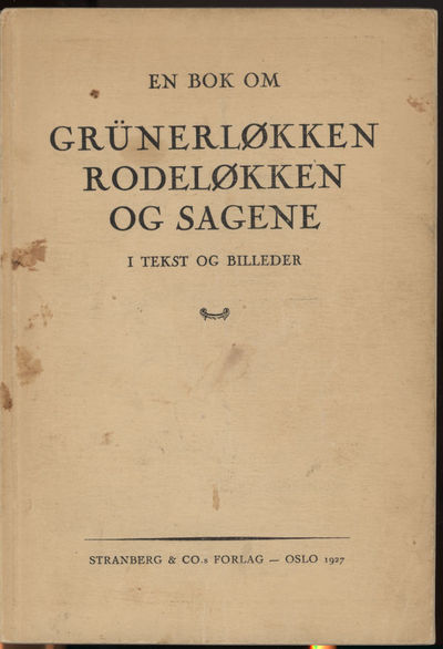 En bok om Grûnerløkken - Rodeløkken og Sagene. I…
