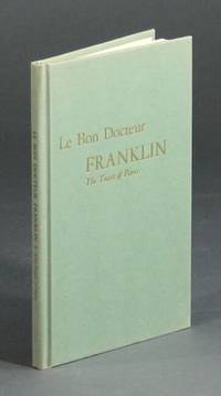 Le bon docteur Franklin, the toast of Paris