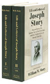 Life and Letters of Joseph Story, Associate Justice of the Supreme..