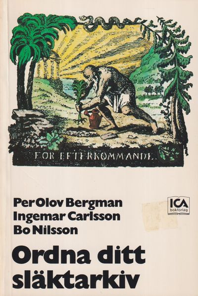 Ordna ditt släktarkiv. [Utg. av] ICA bokförlag.