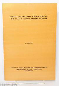 Social and Cultural Foundations of the Health Services Systems of India