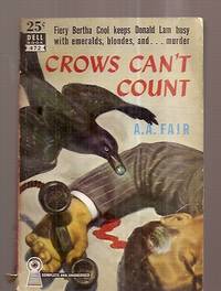 CROWS CAN&#039;T COUNT: A DONALD LAM AND BERTHA COOL MYSTERY by Fair, A. A. (pseudonym of Erle Stanley Gardner) [cover painting by Bob Stanley] - 1950