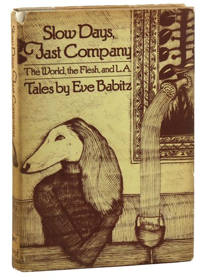 Slow Days, Fast Company: The World, the Flesh, and L.A.