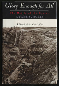 Glory Enough For All: The Battle of The Crater