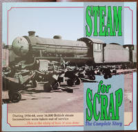 Steam for Scrap: The Complete Story