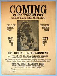 Broadside w Image from Photograph Announcing the Appearance of Chief Strong Fox (Frank Kenjockety) National Known Indian Chief Lecturer, Endorsed by Press-Pulpit-Public
