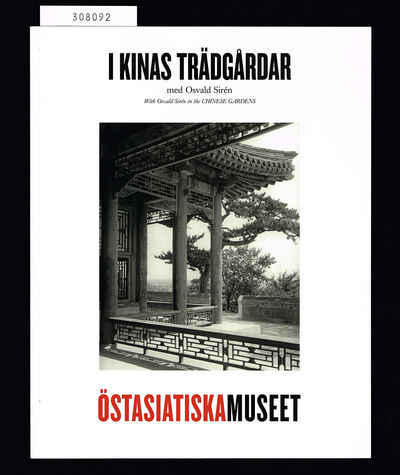 I Kinas trädgårdar med Osvald Sirén. / With…