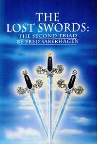 The Lost Swords: The Second Triad by Saberhagen, Fred - 1990