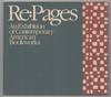 Re: Pages An Exhibition of Contemporary American Bookworks