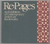 Re: Pages An Exhibition of Contemporary American Bookworks