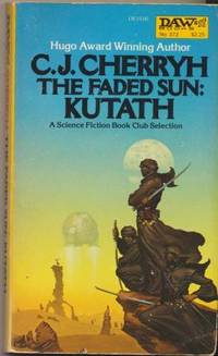 THE FADED SUN: KUTATH by Cherryh C J - 1980