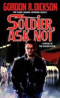 image of Soldier, Ask Not : A Novel in the Chide Cyle