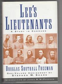 Lee's Lieutenants: A Study in Command