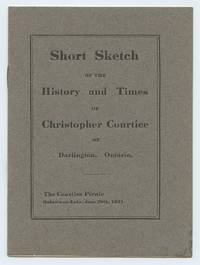 image of Short Sketch of the History and Times of Christopher Courtice of Darlington, Ontario